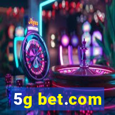 5g bet.com